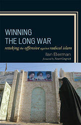 Winning the Long War: Retaking the Offensive Against Radical Islam