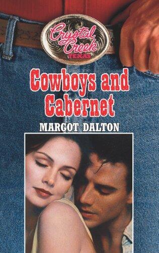 Cowboys and Cabernet: A Rugged Cowboy Contemporary Romance