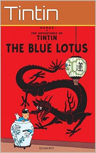 The Adventures of Tintin: "Tintin and the Blue Lotus": The original comic book of Tintin by Herge. Series 5.