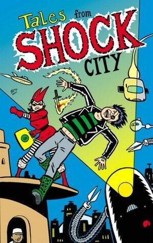 Tales from Shock City