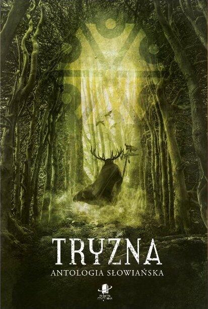 Tryzna: Antologia Słowiańska