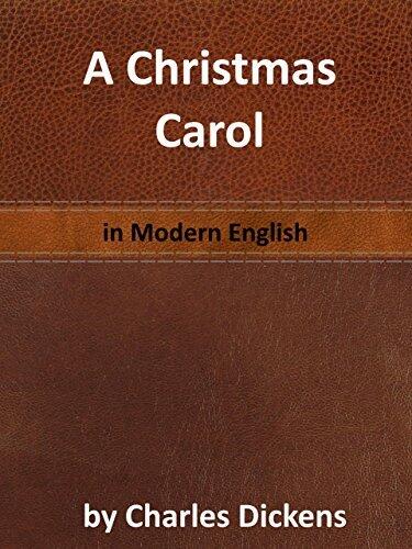 A Christmas Carol: in Modern English
