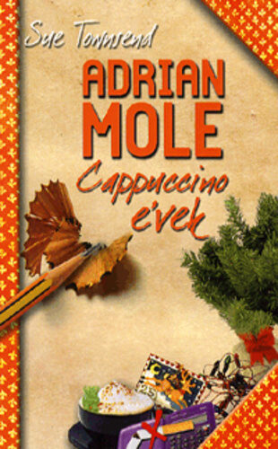 Adrian ​Mole - Cappuccino évek