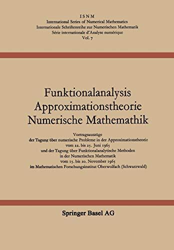 Funktionalanalysis Approximationstheorie Numerische Mathematik: Vortragsauszüge der Tagung über numerische Probleme in der Approximationstheorie