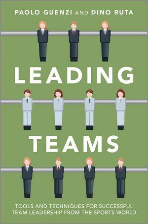 Leading Teams: Ideas and Action in Sport and Management