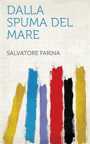 Dalla Spuma Del Mare