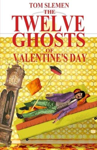 The Twelve Ghosts of Valentine's Day