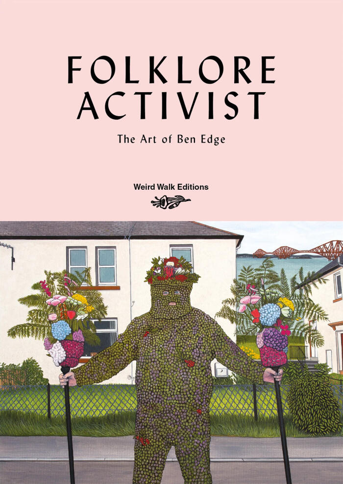 Folklore Activist: The Art of Ben Edge