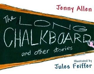 The Long Chalkboard: And Other Stories