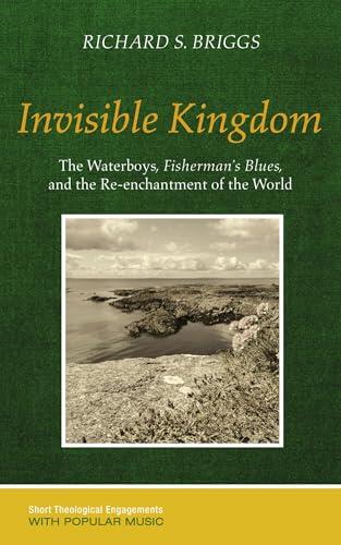 Invisible Kingdom: The Waterboys, Fisherman's Blues, and the Re-enchantment of the World