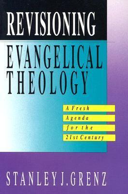 Revisioning Evangelical Theology