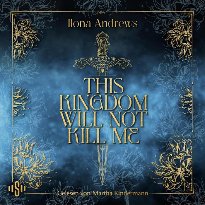 This Kingdom will not kill me: Epische Fantasy voller Magie, Intrigen und tödlicher Gefahren. Eine unsterbliche Heldin kämpft um ein Königreich