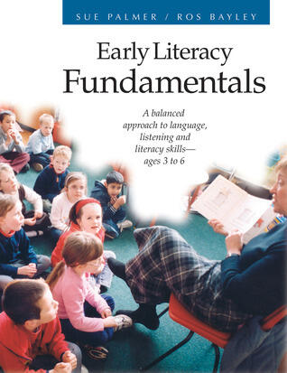 Early Literacy Fundamentals: A Balanced Approach to Language, Listening, and Literacy Skills