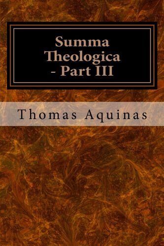 Summa Theologica - Part III