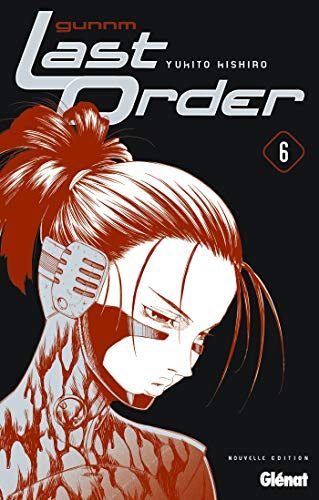 Gunnm Last Order - édition Originale - Tome 06