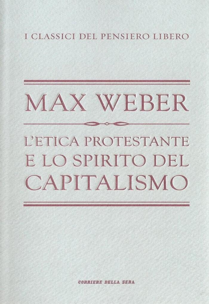 L'etica protestante e lo spirito del capitalismo