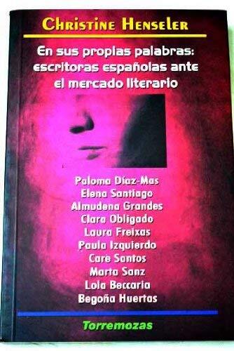 En sus propias palabras: escritoras españolas ante el mercado literario