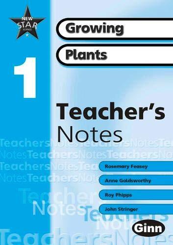 New Star Science 1: Growing Plants: Teacher's Notes