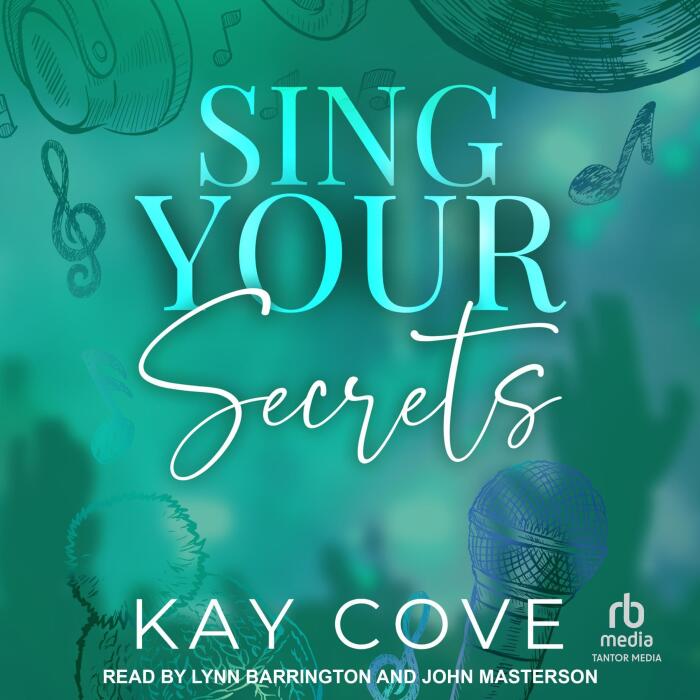 Sing Your Secrets: Real Life, Real Love, Book 4