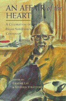 An Affair of the Heart: A Celebration of Frank Sargeson's Centenary