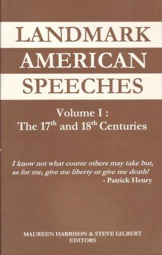 Landmark American Speeches: The 17th & 18th Centuries