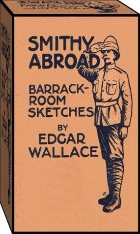 Smithy Abroad - Barrack-Room Sketches