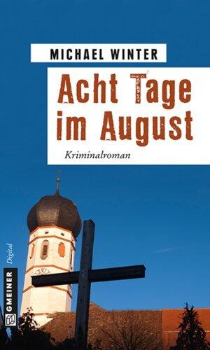 Acht Tage im August