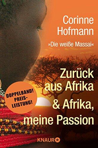 Zurück aus Afrika & Afrika, meine Passion: Biographie