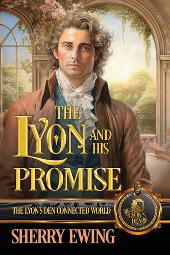 The Lyon and His Promise: The Lyon's Den Connected World