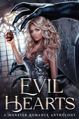Evil Hearts (A Monster Romance Anthology)