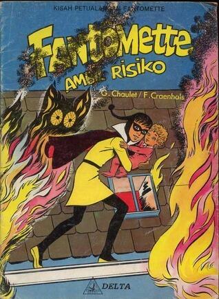 Fantômette Ambil Resiko