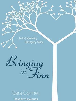 Bringing in Finn: An Extraordinary Surrogacy Story, Library Edition