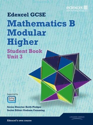 GCSE Mathematics Edexcel 2010: Spec B Higher Unit 3 Student