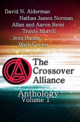 The Crossover Alliance Anthology - Volume 1