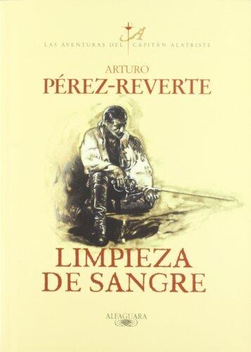 Limpieza de sangre (El Capitan Alatriste nº 2)