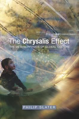 Chrysalis Effect: The Metamorphosis of Global Culture