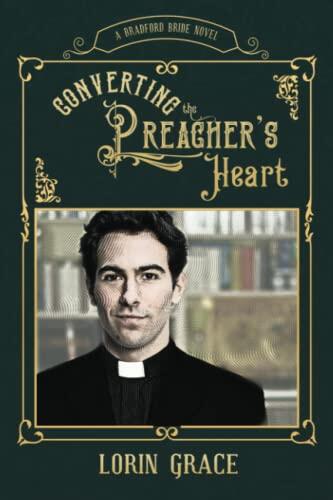 Converting the Preacher's Heart: A Sweet Western Romance