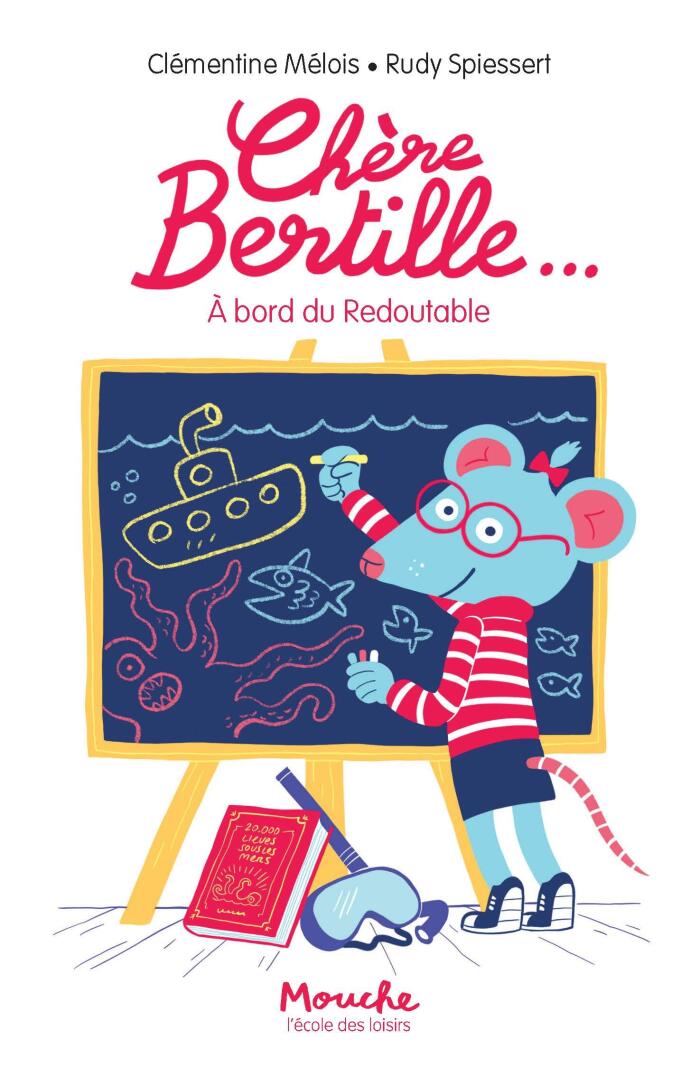 Chère Bertille...: à bord du redoutable