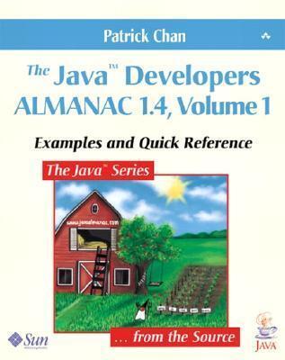 Java™ Developers Almanac 1.4, Volume 1, The: Examples and Quick Reference