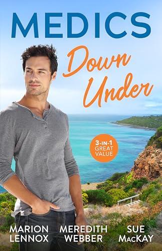 Medics Down Under/Stormbound Surgeon/The Surgeon's Second Chance/Midwife...To Mum!