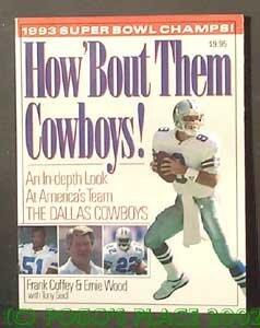 How 'Bout Them Cowboys/an In-Depth Look at America's Team: The Dallas Cowboys