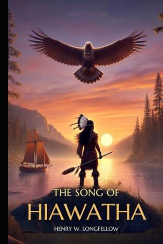 The Song Of Hiawatha