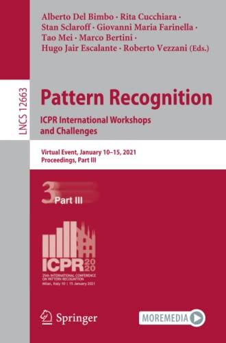 Pattern Recognition. ICPR International Workshops and Challenges: Virtual Event, January 10–15, 2021, Proceedings, Part III