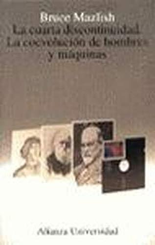 La Cuarta Discontitnuidad: La Coevolución De Hombres Y Máquinas