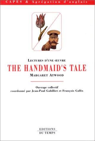 Lectures d'une oeuvre: The Handmaid's tale de Margaret Atwood