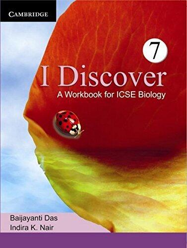 I Discover: A Work Book for Icse Biology 7
