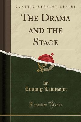 The Drama and the Stage