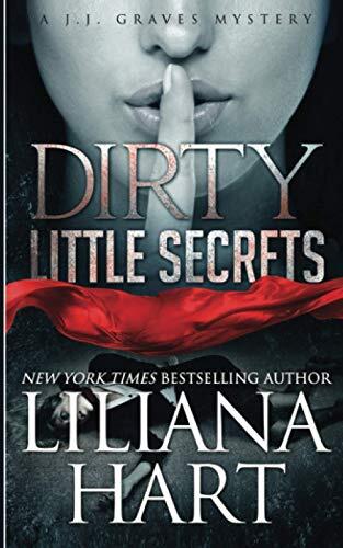 Dirty Little Secrets: A J.J. Graves Mystery