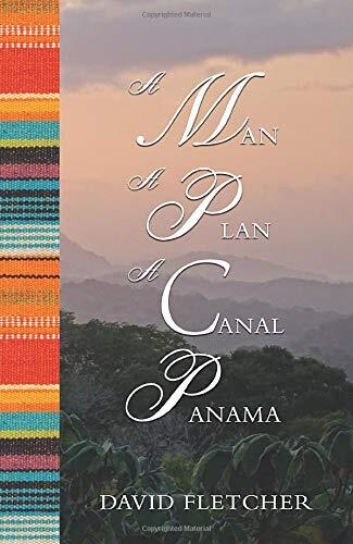A Man a Plan a Canal Panama