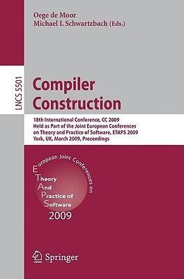 Compiler Construction: 18th International Conference on Compiler Construction, CC 2009,